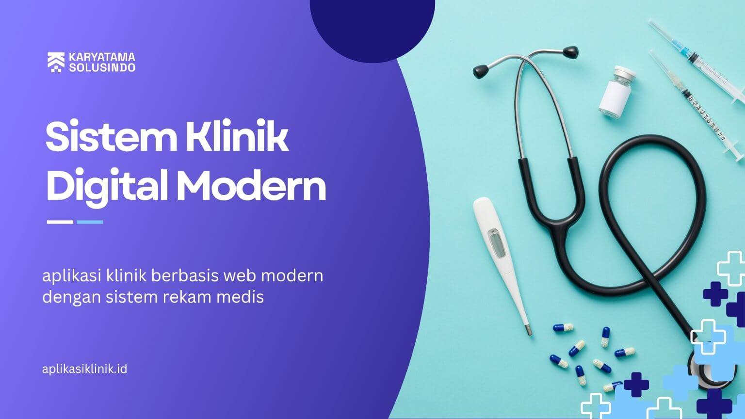 Aplikasi Klinik Berbasis Web untuk Efisiensi Layanan Kesehatan