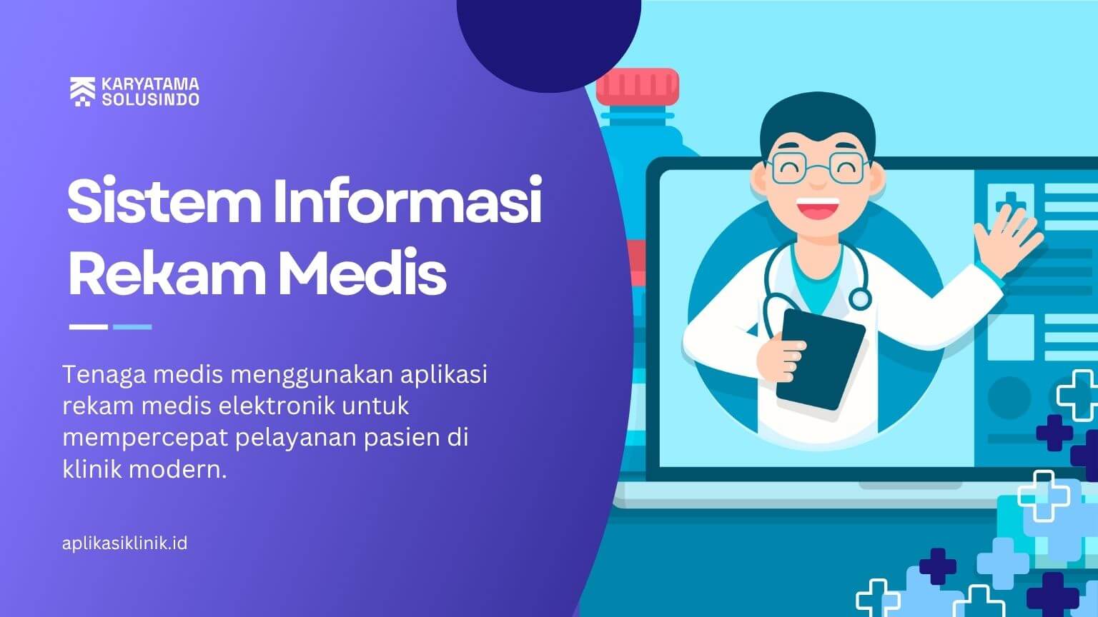 Sistem Informasi Rekam Medis: Langkah Strategis Menuju Digitalisasi Layanan Kesehatan