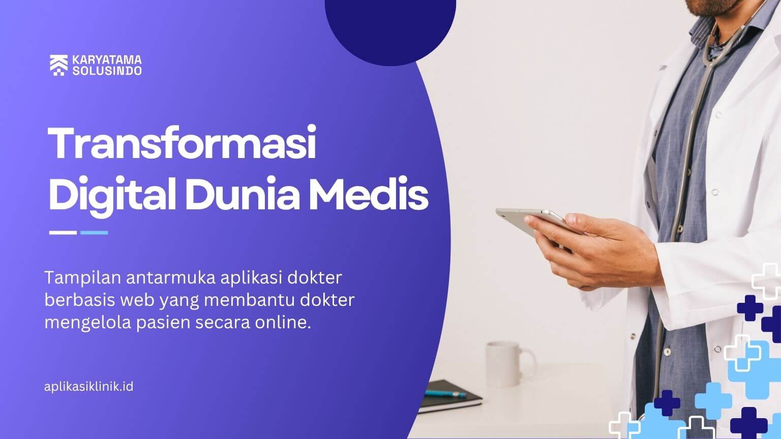 Aplikasi Dokter Berbasis Web: Inovasi Digital untuk Layanan Kesehatan Modern