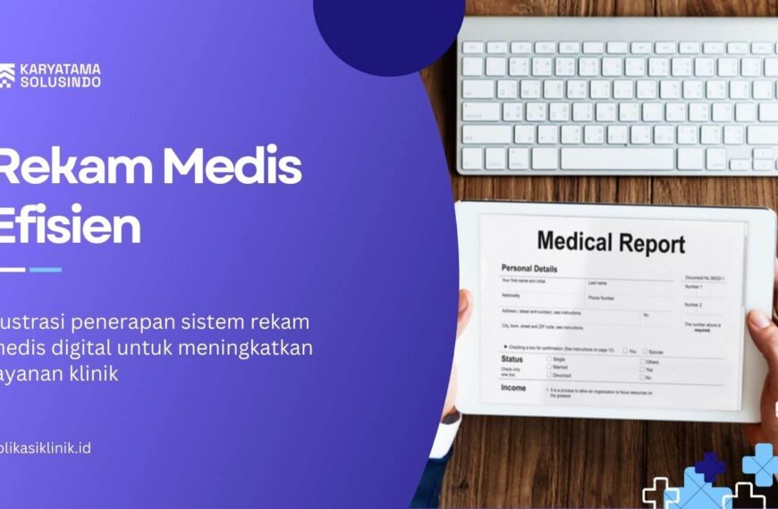 Rekam Medis Efisien Berbasis Digital