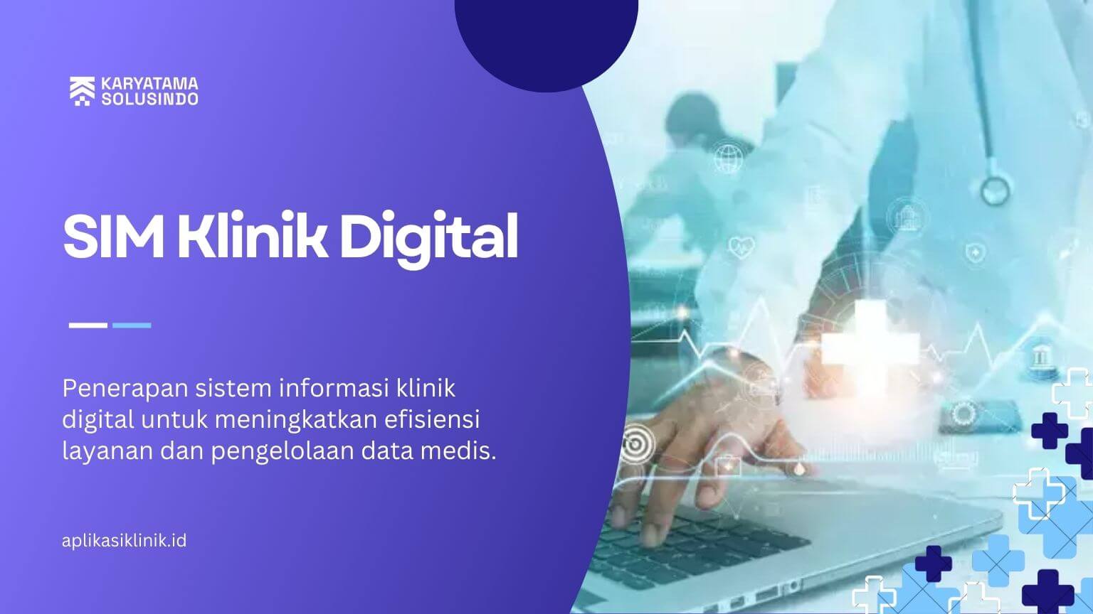 Transformasi Layanan Kesehatan dengan SIM Klinik Digital Modern