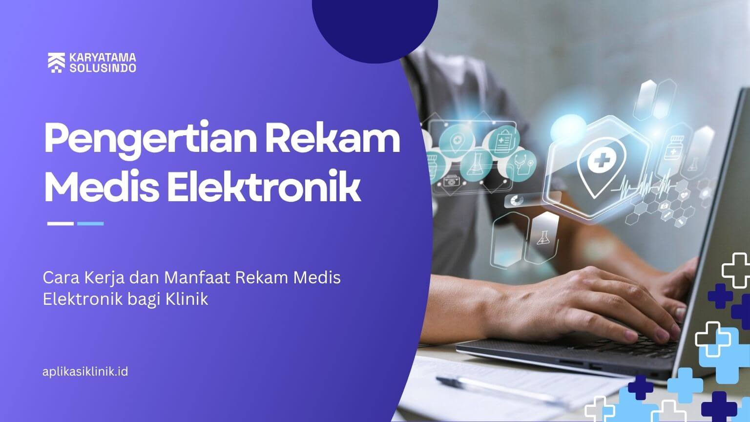 Pengertian Rekam Medis Elektronik