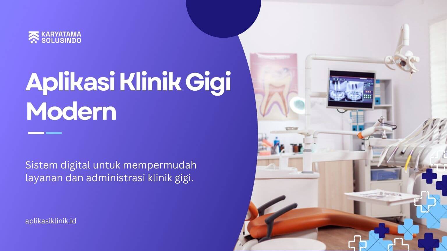 Aplikasi Klinik Gigi Modern: Solusi Digital untuk Layanan Dental yang Lebih Profesional