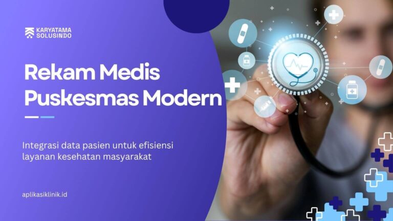 Aplikasi Rekam Medis Puskesmas Modern