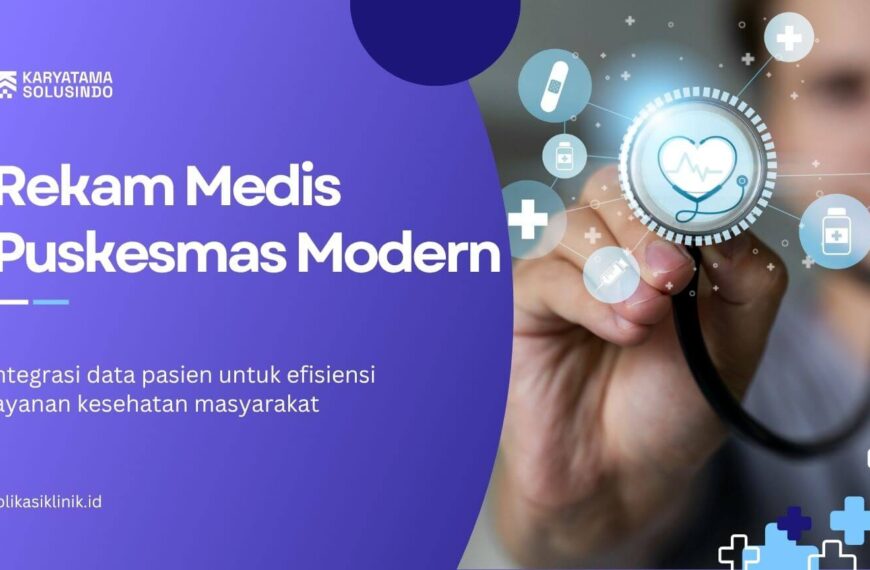Aplikasi Rekam Medis Puskesmas Modern