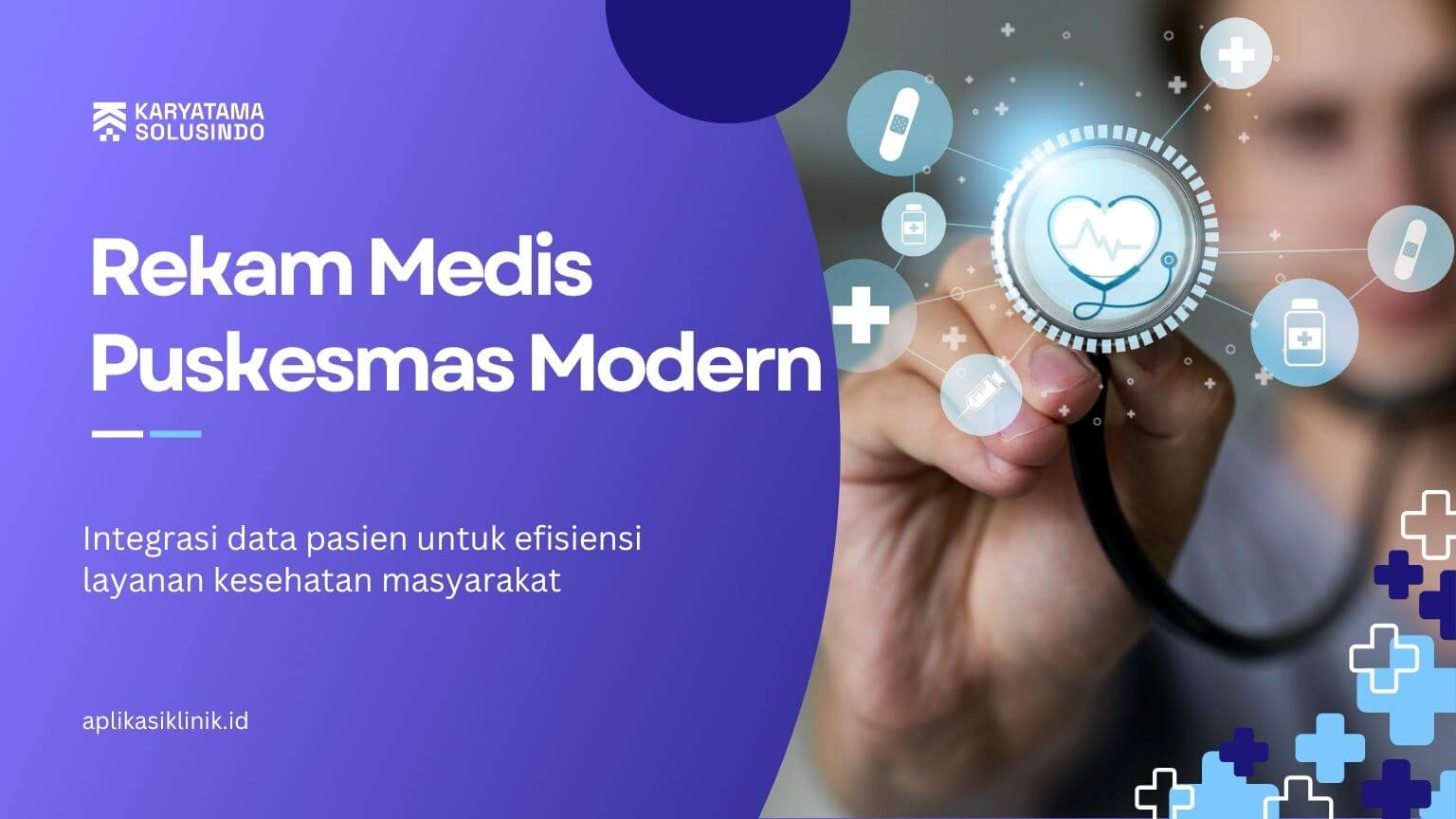 Aplikasi Rekam Medis Puskesmas Modern