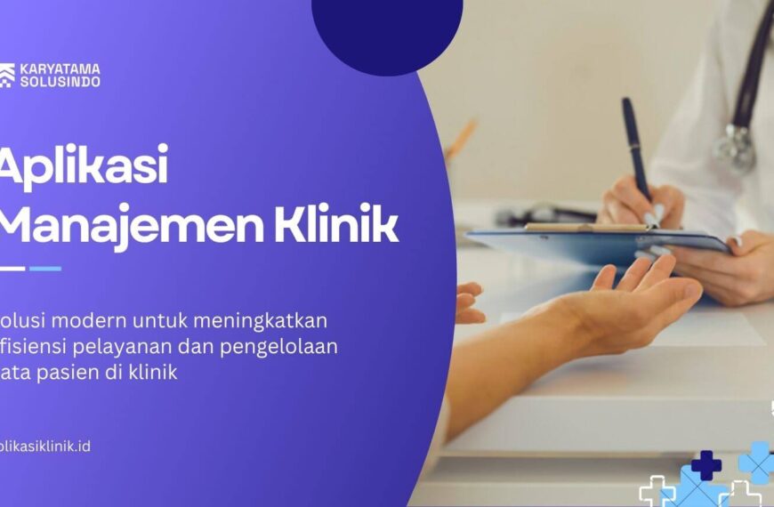 Aplikasi Manajemen Klinik Digital Terintegrasi