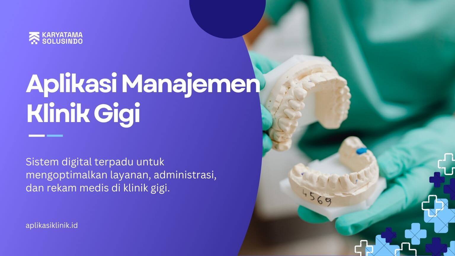 Aplikasi Manajemen Klinik Gigi Modern untuk Efisiensi Praktik dan Pelayanan