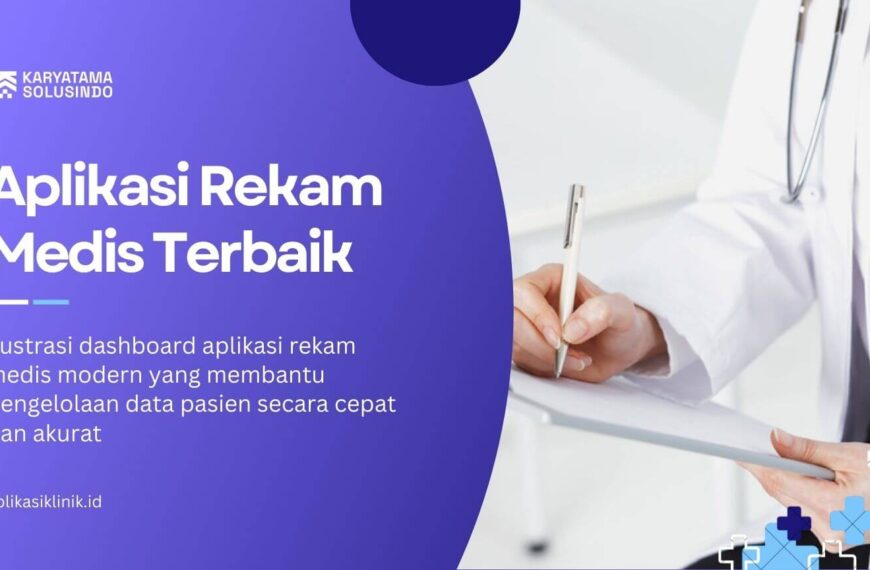Aplikasi Rekam Medis Terbaik untuk Klinik