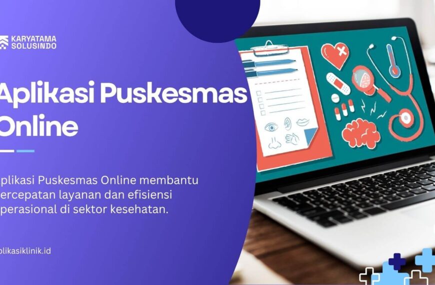 Digitalisasi Pelayanan Kesehatan di Puskesmas