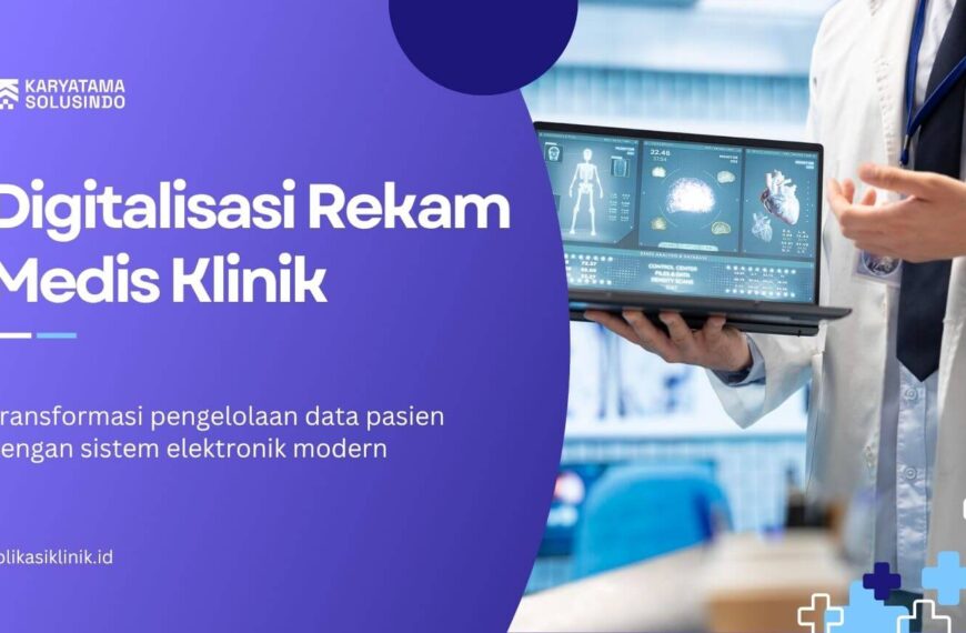 Digitalisasi Rekam Medis Klinik
