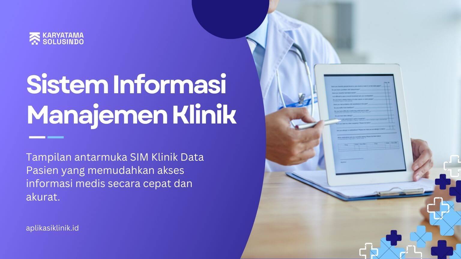 Optimalisasi Pelayanan Medis dengan SIM Klinik Data Pasien yang Terintegrasi