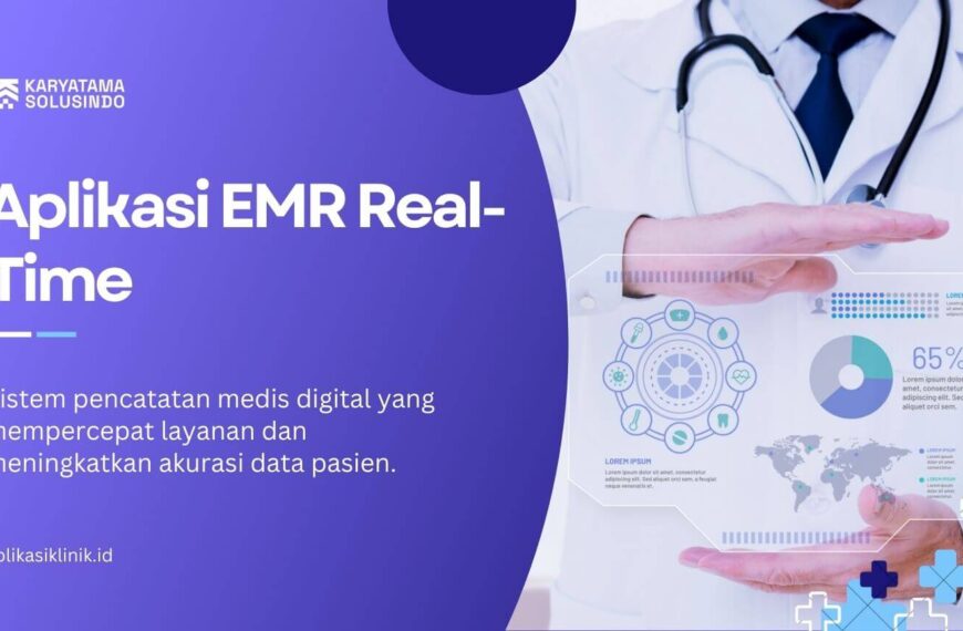 Aplikasi EMR Real-Time untuk Klinik Modern