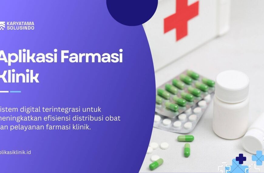 Aplikasi Farmasi Klinik Modern untuk Pengelolaan Obat