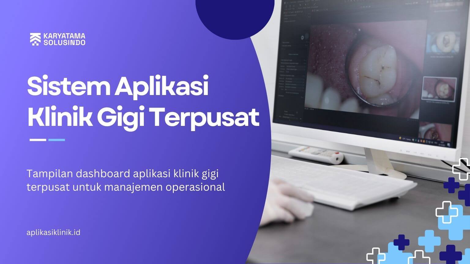 Sistem Aplikasi Klinik Gigi Terpusat