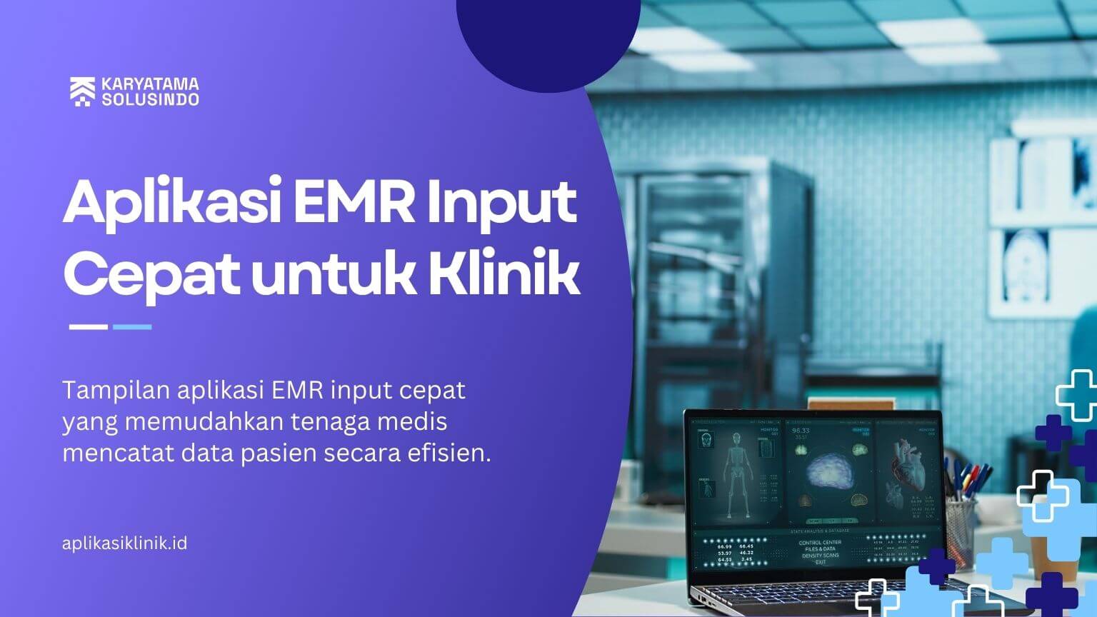 Aplikasi EMR Input Cepat: Solusi Efisien untuk Pencatatan Medis Tanpa Hambatan