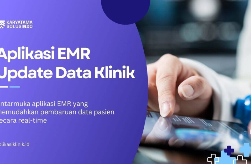 Aplikasi EMR Update Data Klinik