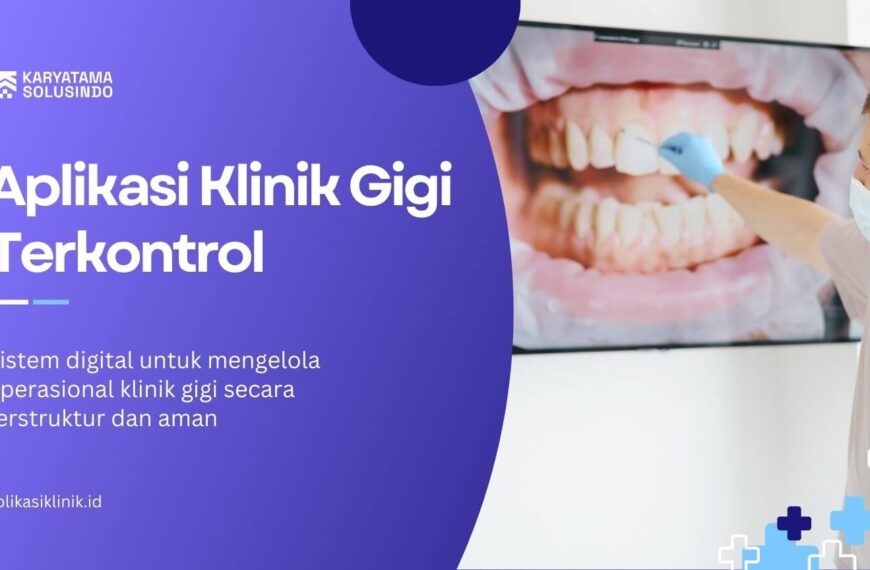 Aplikasi Klinik Gigi Terkontrol