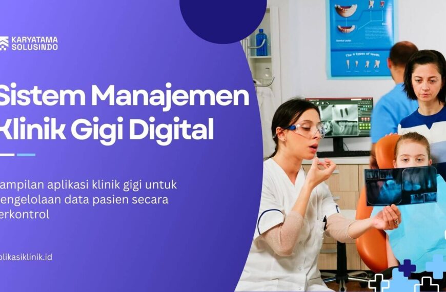 Sistem Manajemen Pasien Klinik Gigi Digital