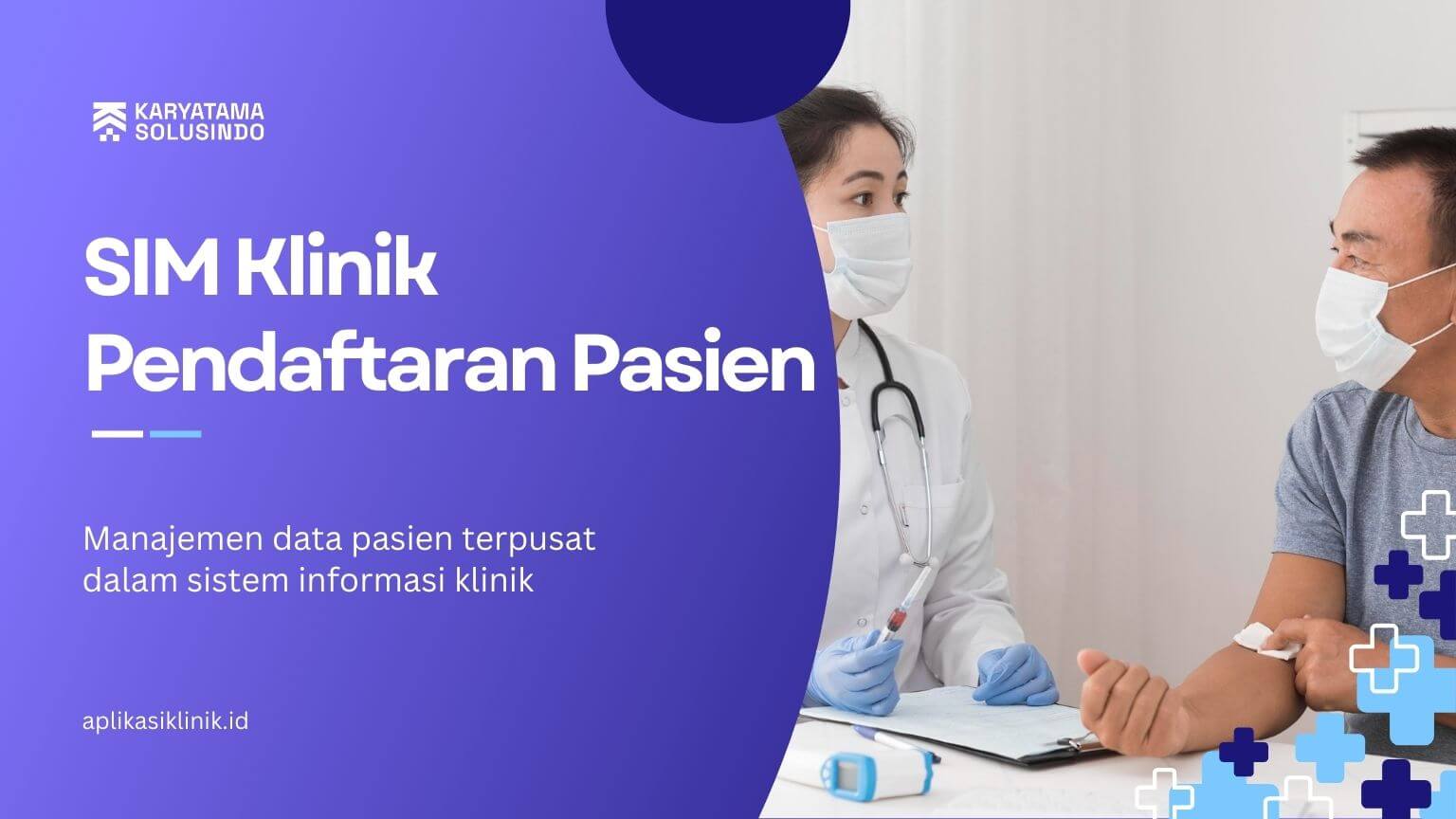SIM Klinik Pendaftaran Pasien untuk Alur Layanan Medis Lebih Cepat dan Tertata