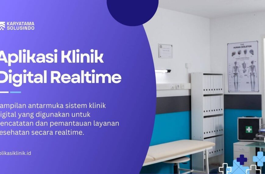 Dashboard Aplikasi Klinik Digital Realtime