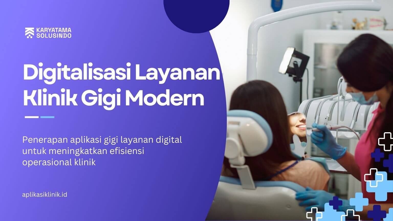Digitalisasi Layanan Klinik Gigi Modern
