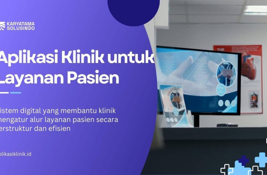 Aplikasi Klinik untuk Pengaturan Layanan Pasien