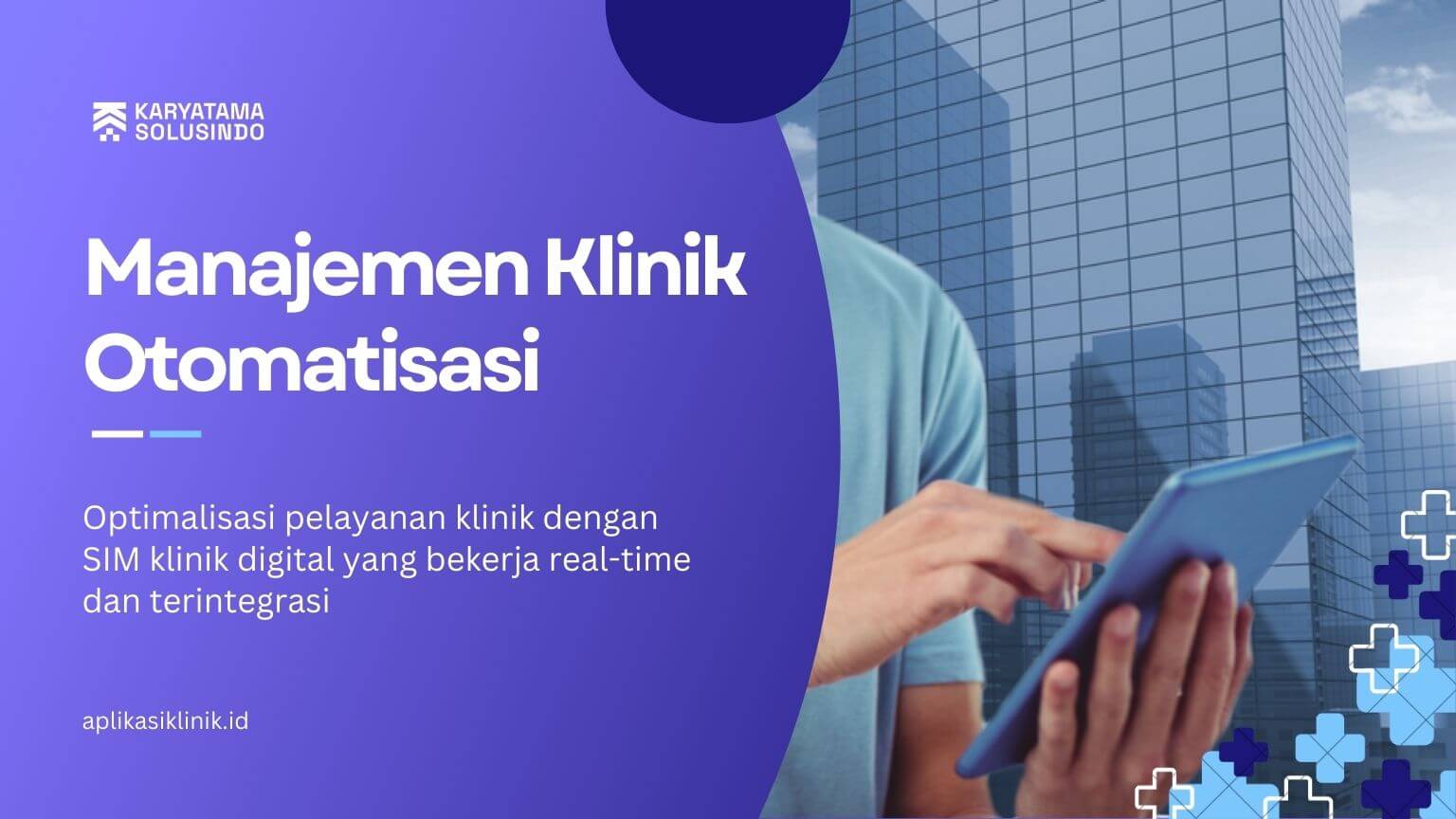 SIM Klinik Otomatisasi: Solusi Digital untuk Operasional Klinik yang Lebih Cepat dan Akurat