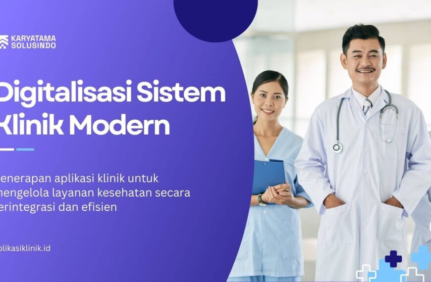 Digitalisasi Sistem Klinik Modern