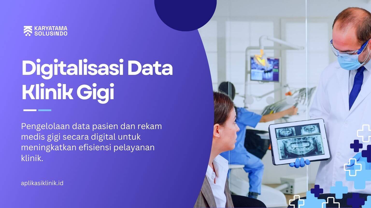 Aplikasi Gigi untuk Pengelolaan Data Klinik yang Lebih Rapi dan Terintegrasi