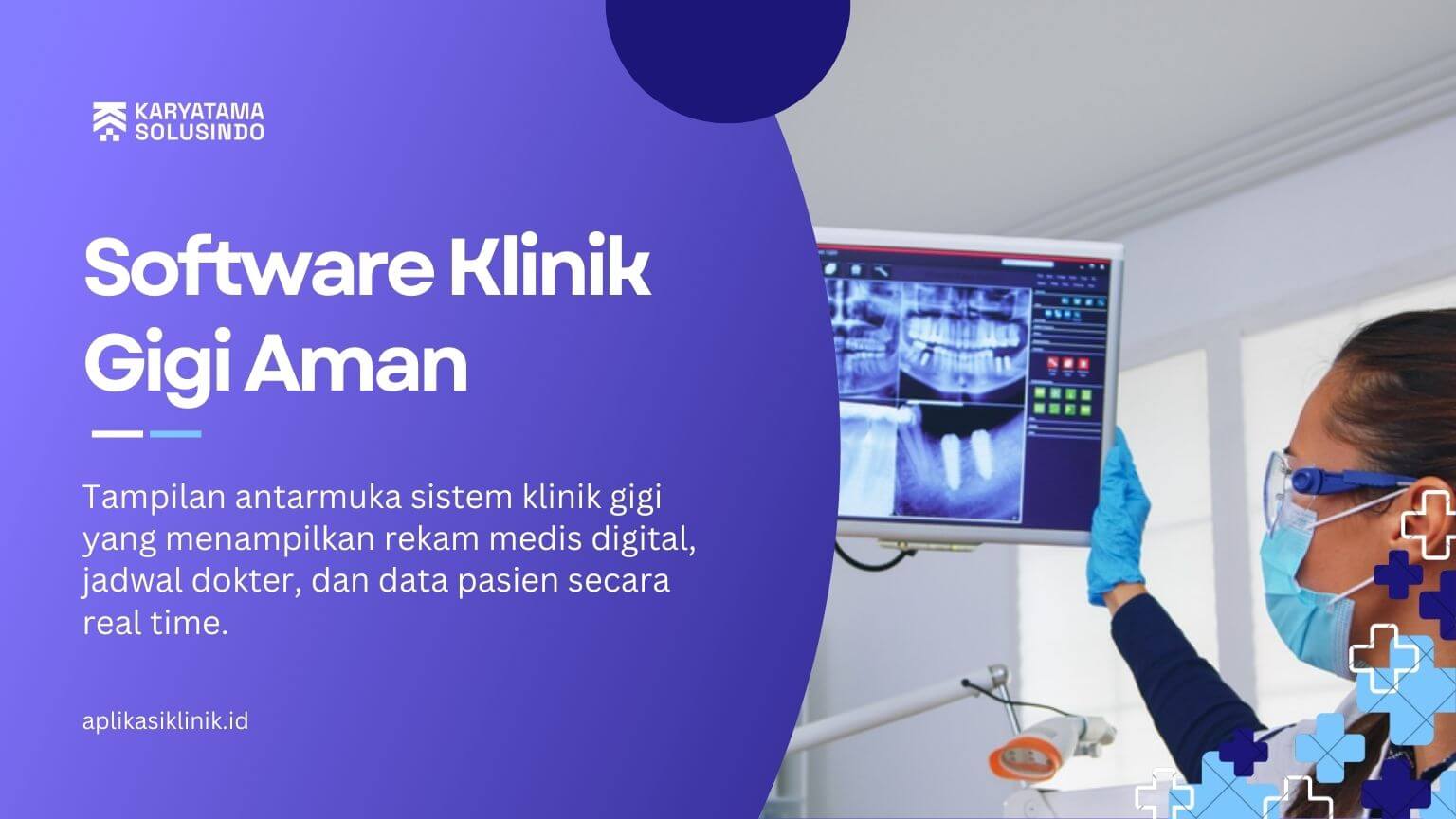 Software Klinik Gigi Aman untuk Pengelolaan Pasien Modern