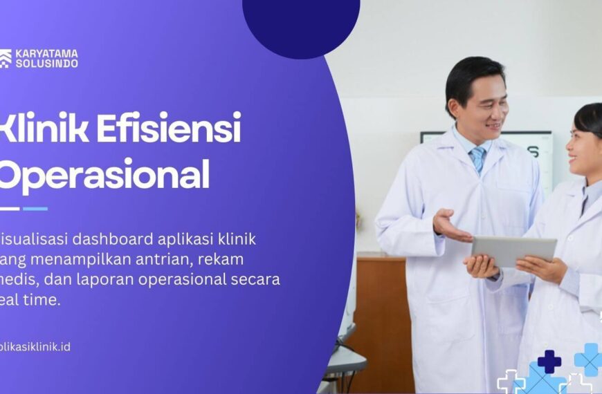 aplikasi klinik efisiensi operasional
