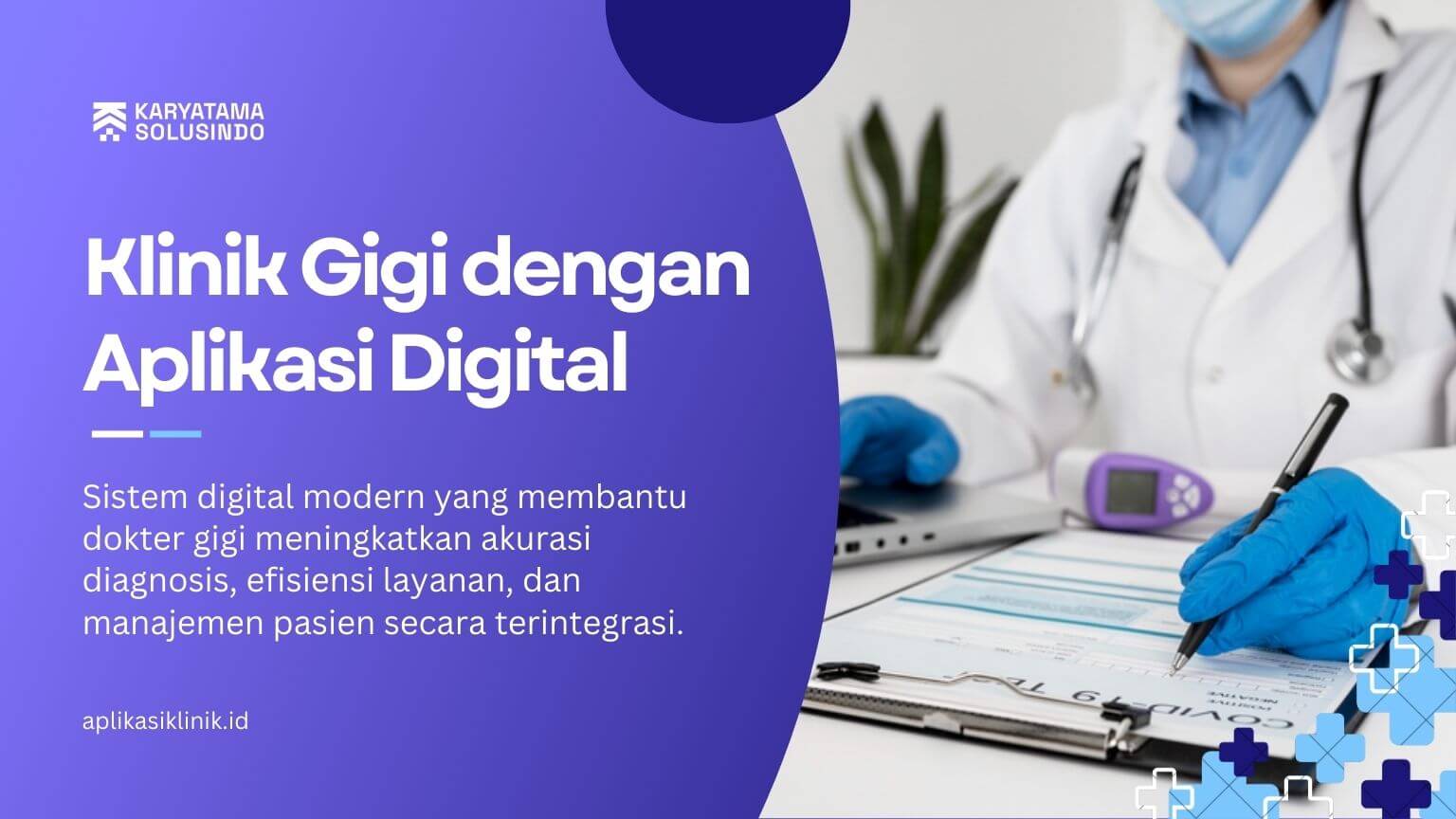 Transformasi Layanan Klinik Gigi dengan Aplikasi Digital