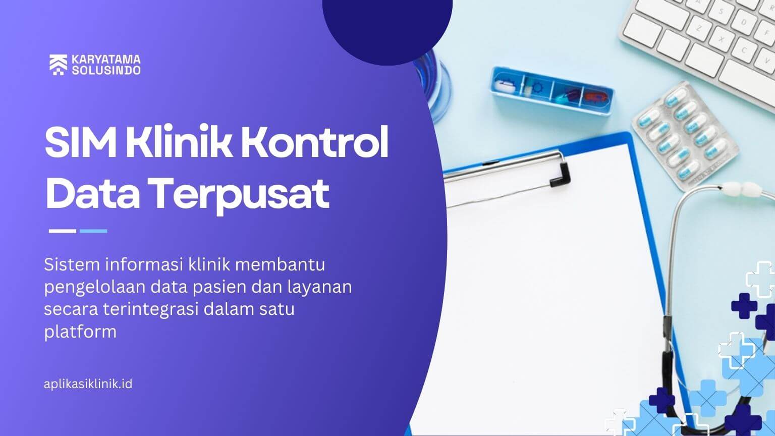 SIM Klinik untuk Kontrol Data Terpusat