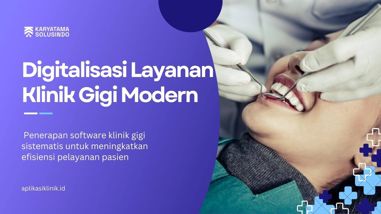 Digitalisasi Layanan Klinik Gigi Modern